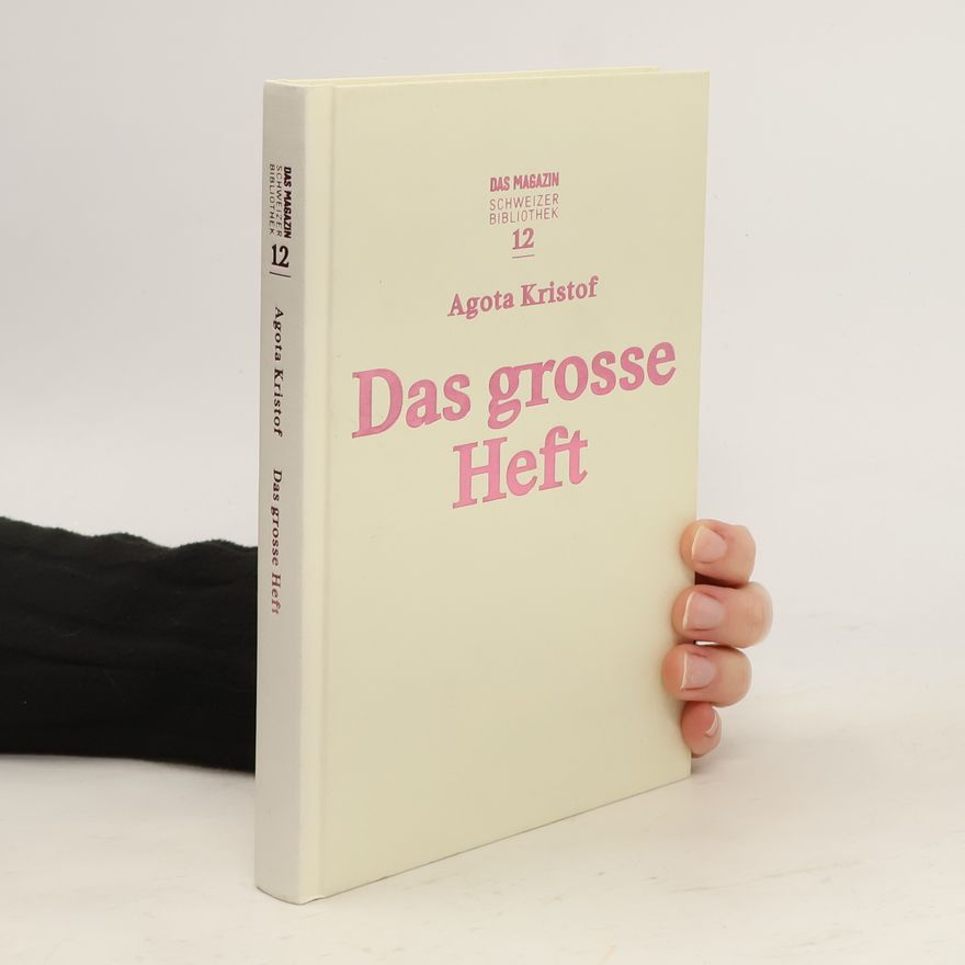 Ágota Kristóf Das grosse Heft