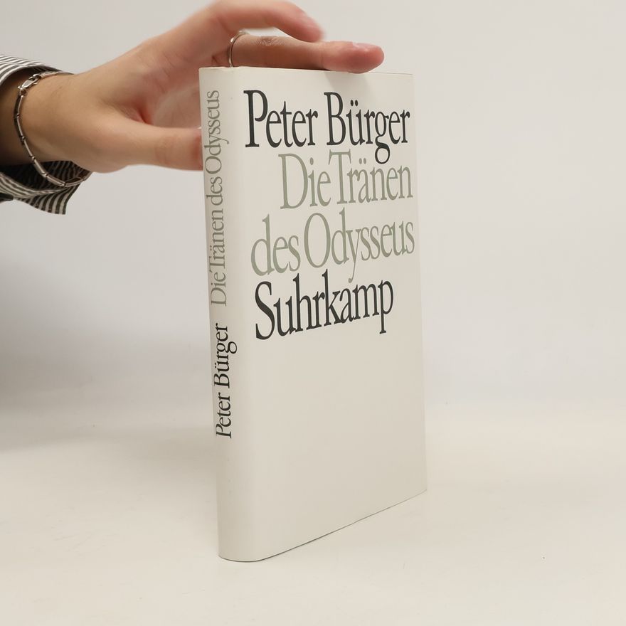 Peter Bürger Die Tränen des Odysseus