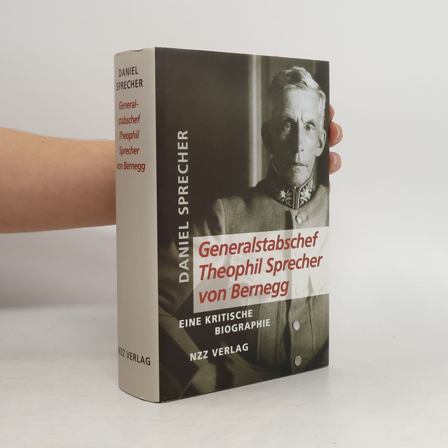 Daniel Sprecher Generalstabschef Theophil Sprecher von Bernegg