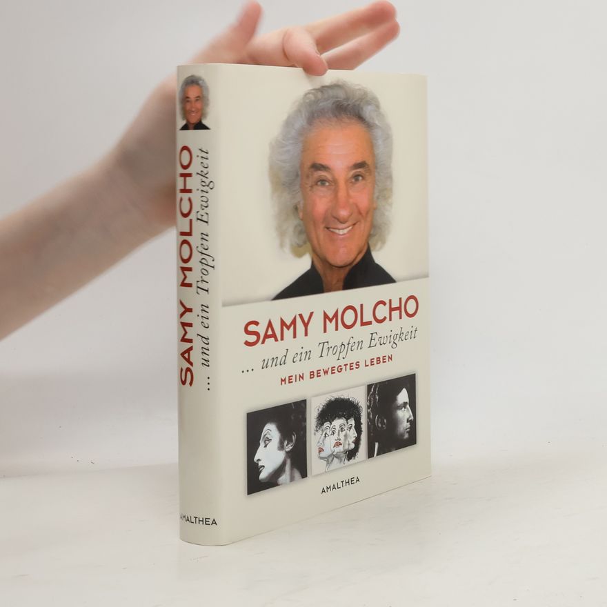 Samy Molcho ... und ein Tropfen Ewigkeit