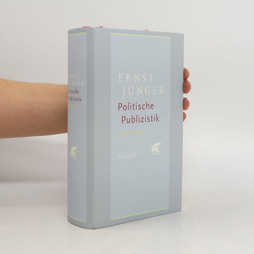Ernst Jünger Politische Publizistik