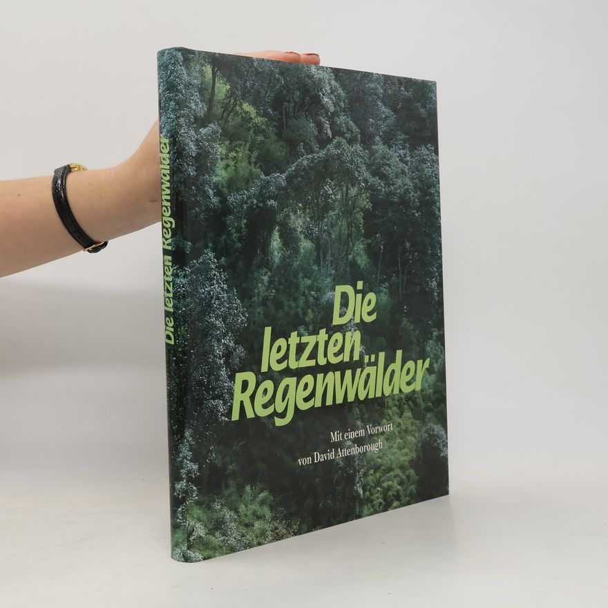 Kolektiv autorů Die letzten Regenwälder