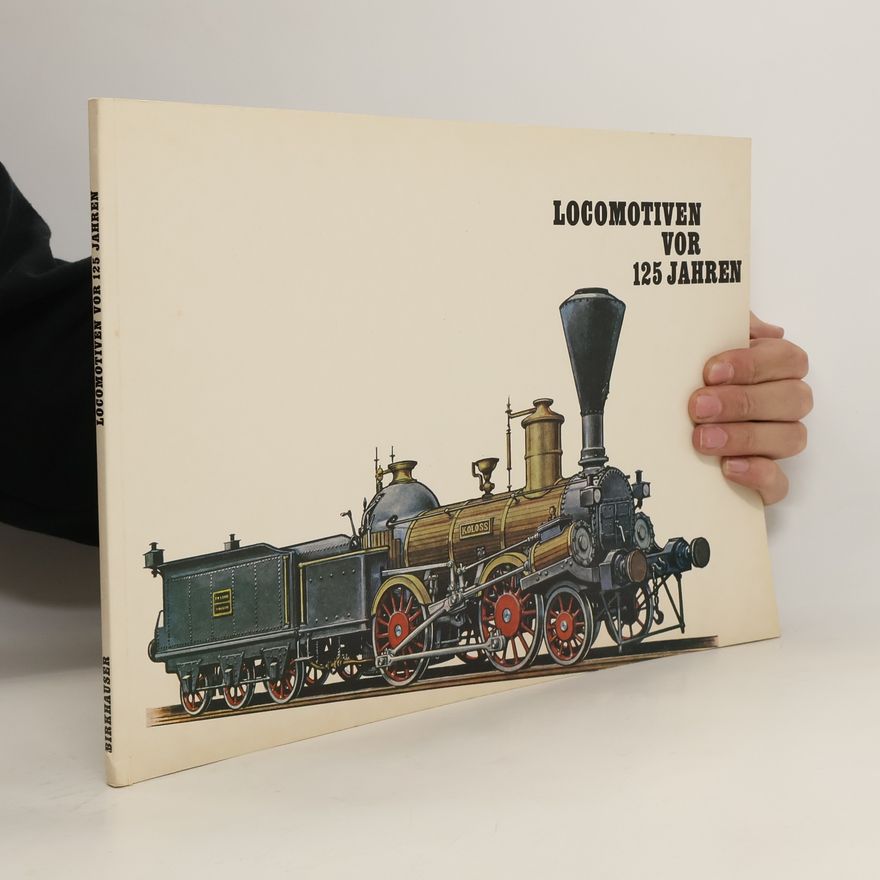 Hanns Stockklausner Locomotiven vor 125 Jahren