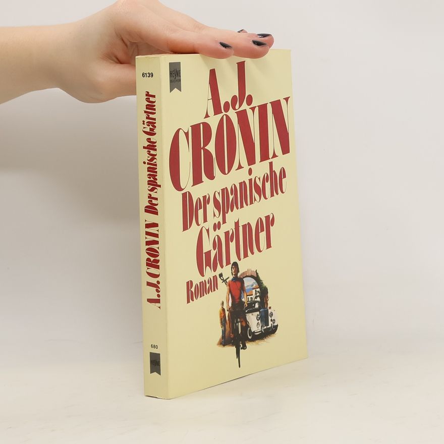 A. J. Cronin Der spanische Gärtner