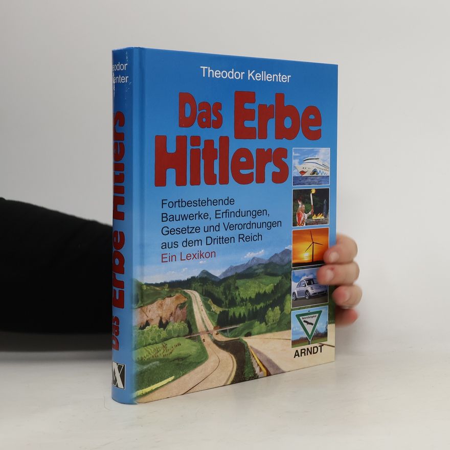 Theodor Kellenter Das Erbe Hitlers