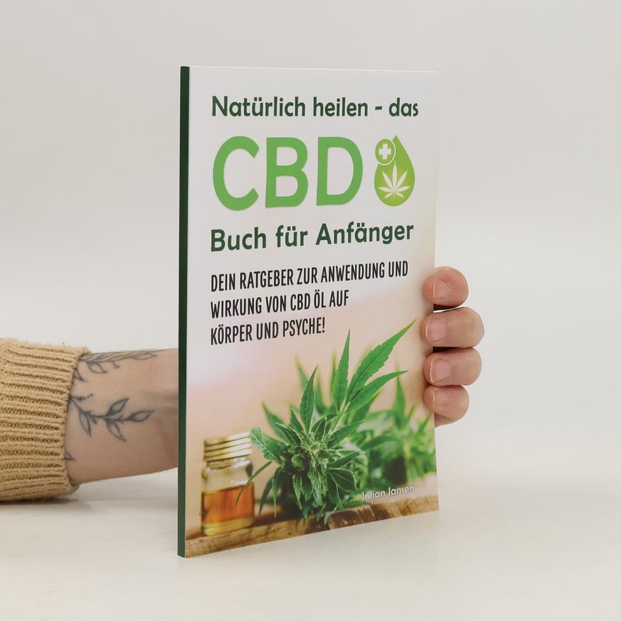 Julian Jansen Natürlich heilen - das CBD Buch für Anfänger