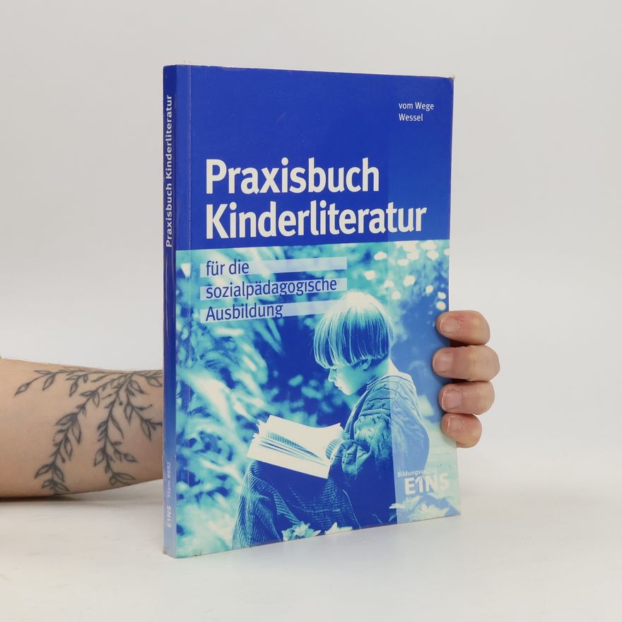 Brigitte Vom Wege Praxisbuch Kinderliteratur für die sozialpädagogische Ausbildung