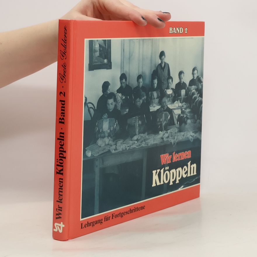 Grete Golderer Wir lernen Klöppeln 2