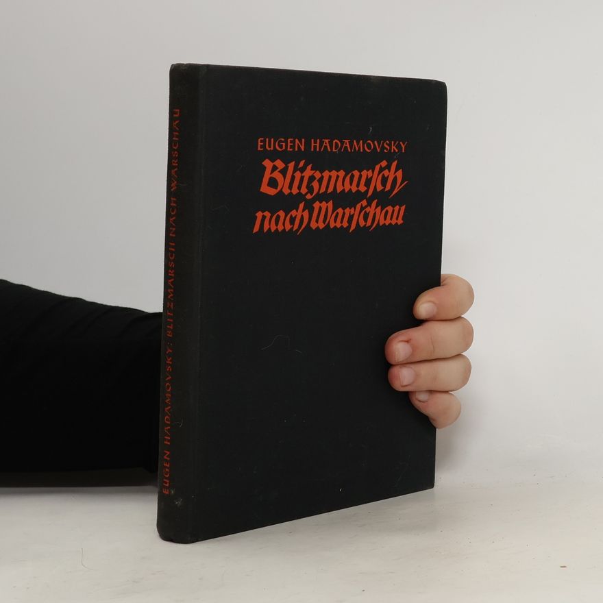 Eugen Hadamovsky Blitzmarsch nach Warschau