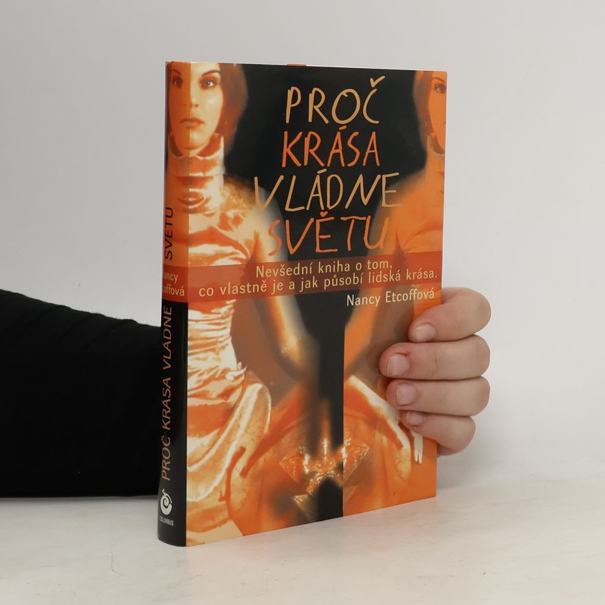 Nancy L. Etcoff Proč krása vládne světem