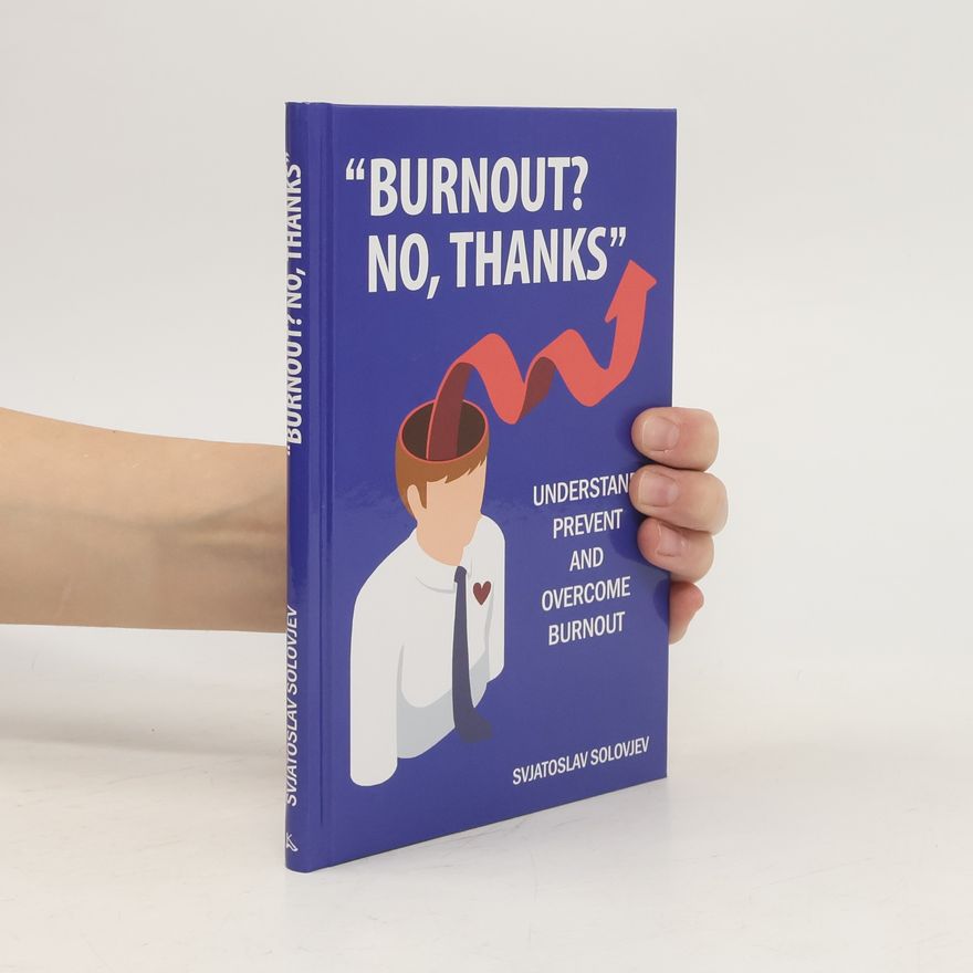 Svjatoslav Solovjev "Burnout? No, Thanks"
