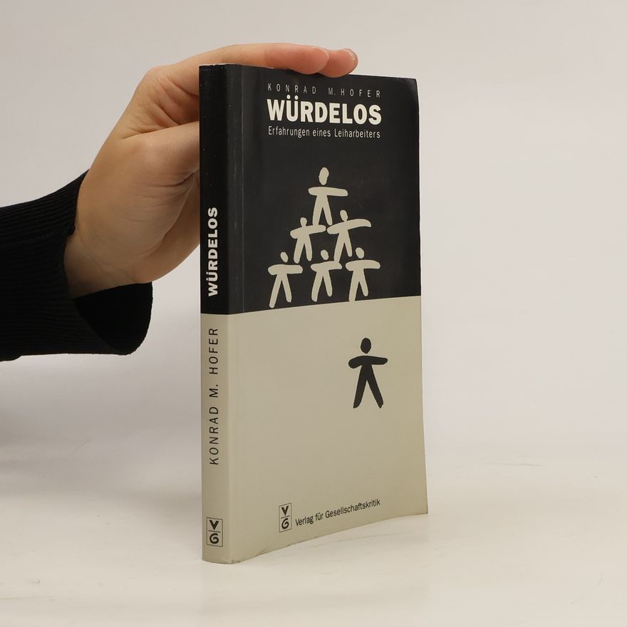 Konrad M. Hofer Würdelos