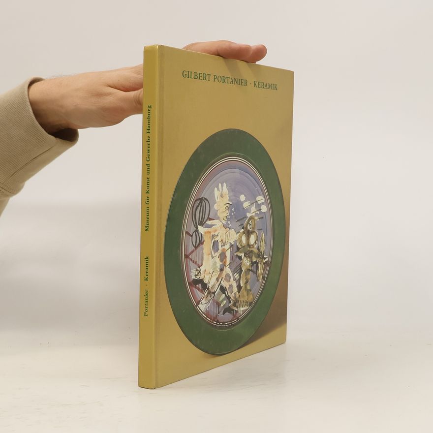 Collectif d'auteurs Gilbert Portanier, Keramik