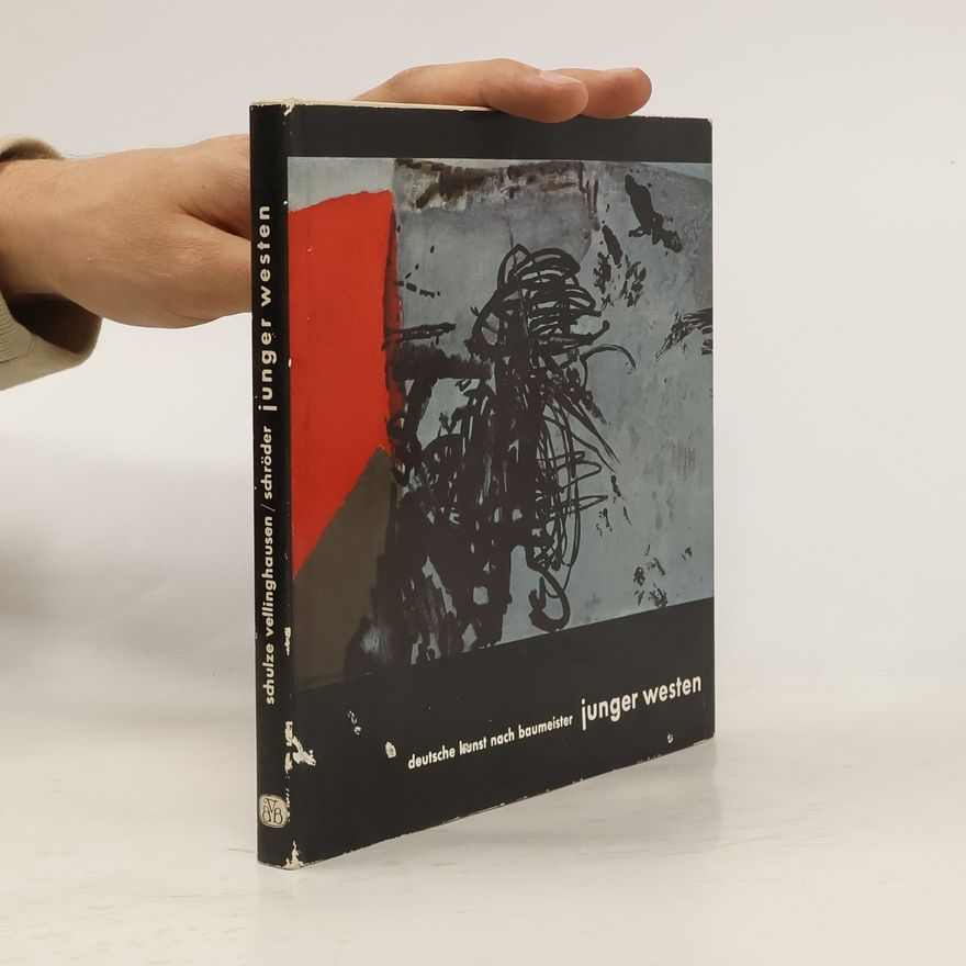 Various authors Deutsche Kunst nach Baumeister. Junger Westen