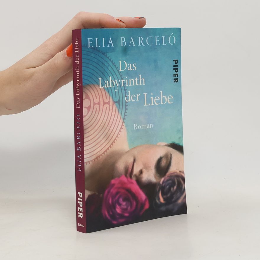Elia Barceló Das Labyrinth der Liebe