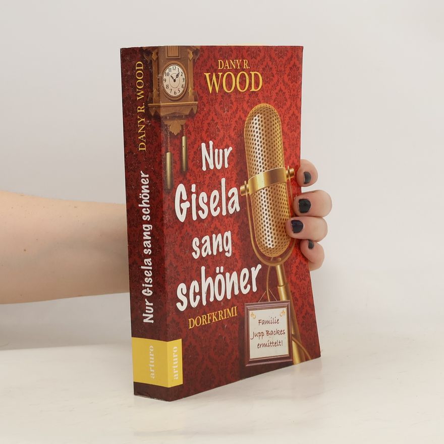 Dany R. Wood Nur Gisela sang schöner
