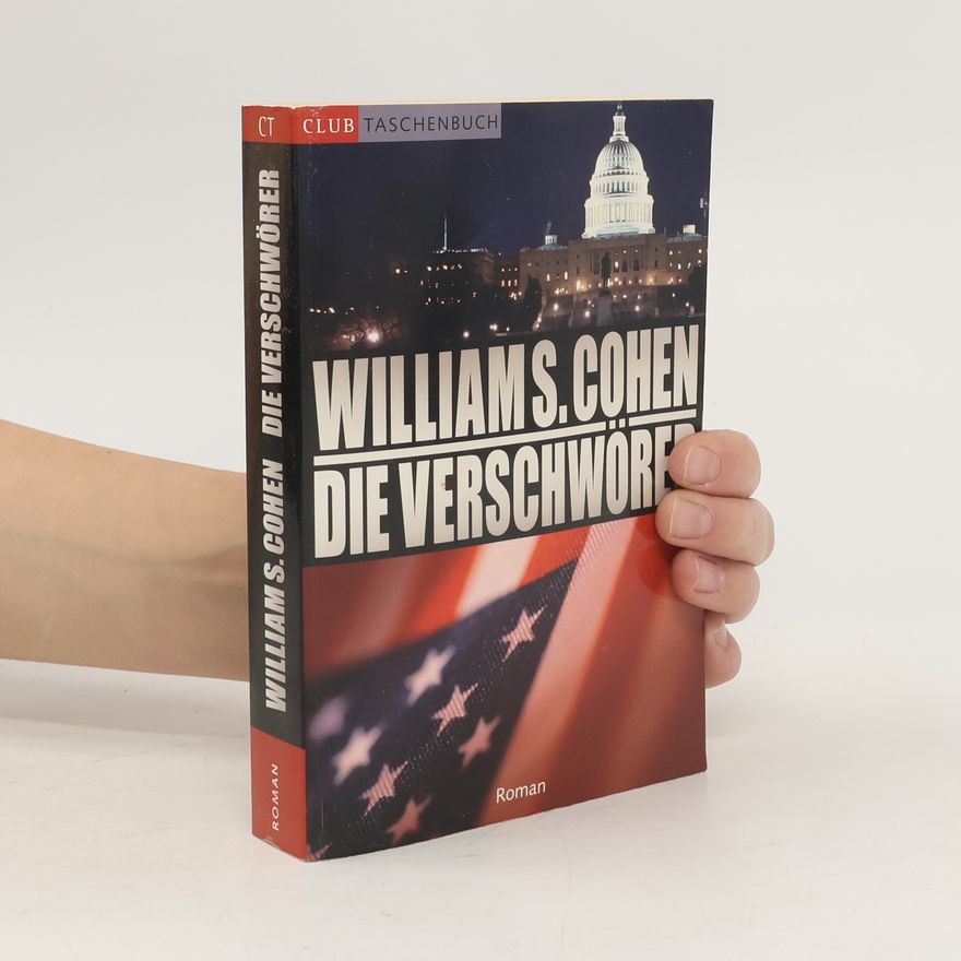 William S. Cohen Die Verschwörer