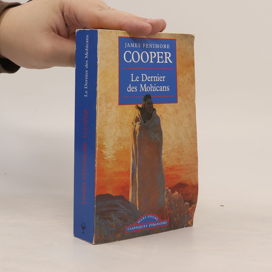 James Fenimore Cooper Le Dernier des Mohicans
