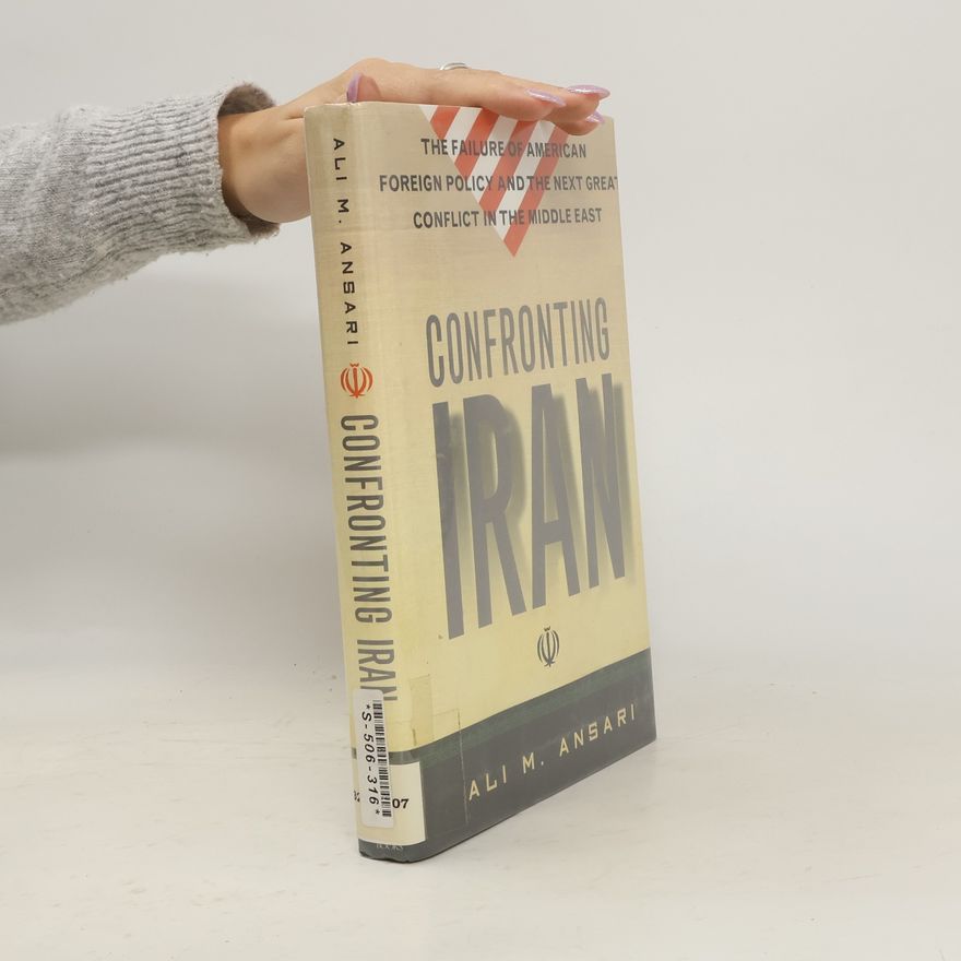 Ali M. Ansari Confronting Iran