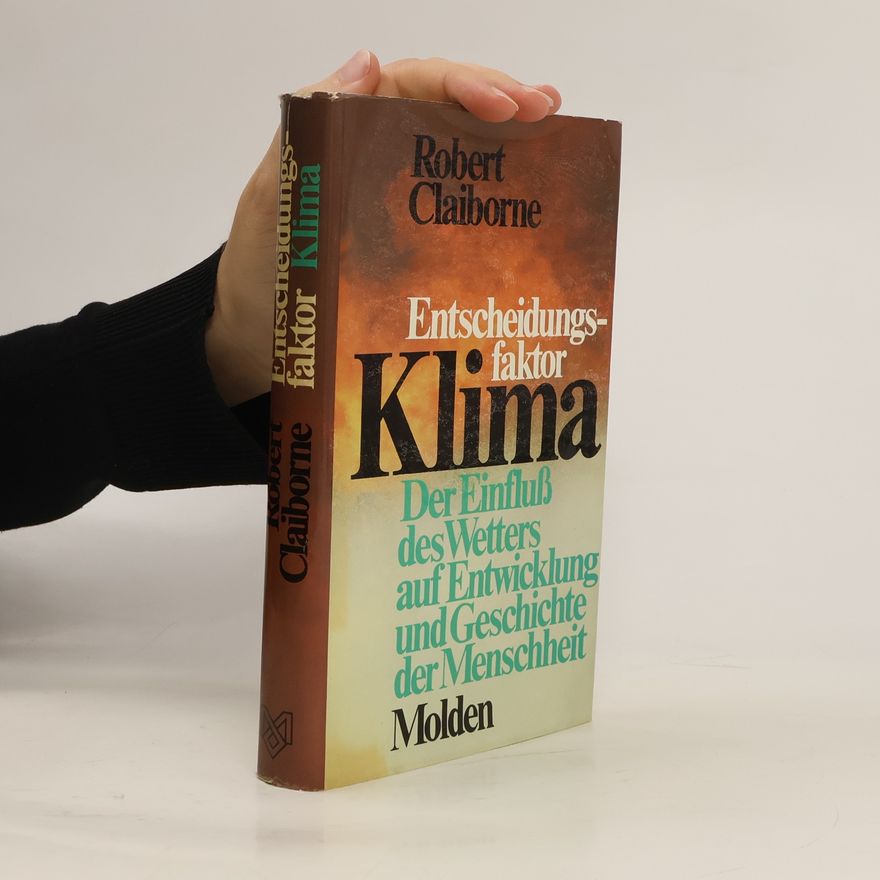 Robert Claiborne Entscheidungsfaktor Klima