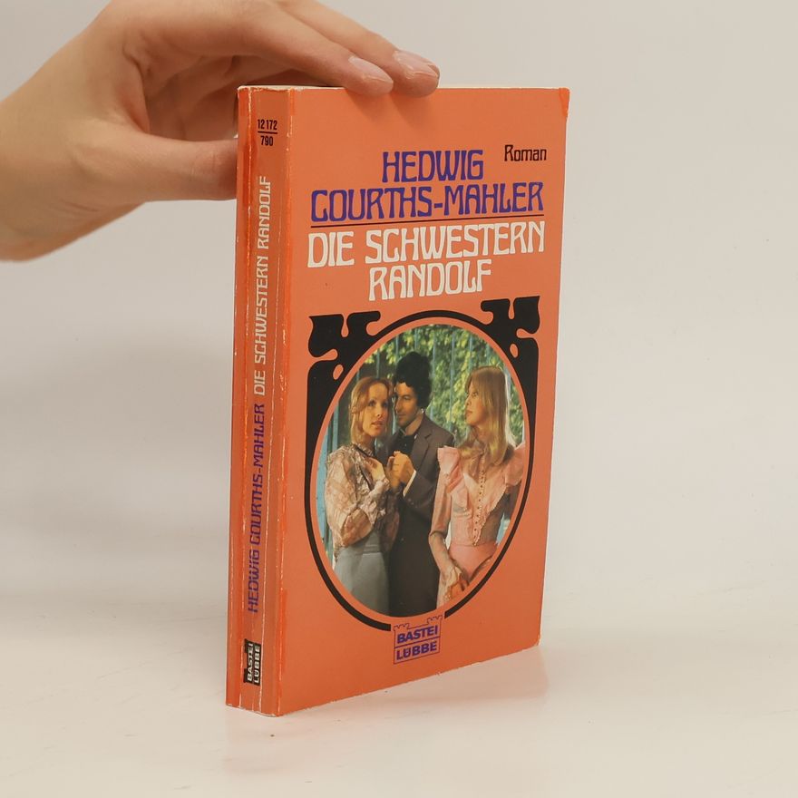 Hedwiga Courthsová-Mahlerová Die Schwestern Randolf