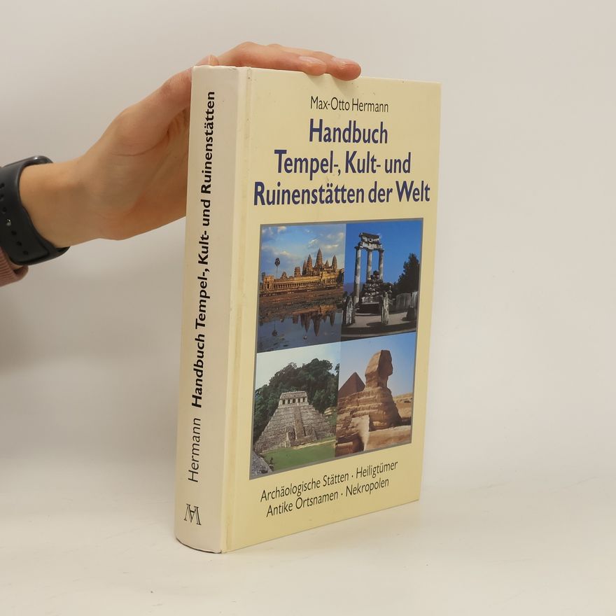 Otto-Hermann Storz Handbuch der Tempel-, Kult- und Ruinenstätten der Welt