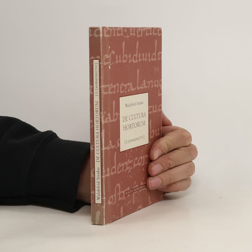 Walahfrid De Cultura Hortorum / O zahradnictví
