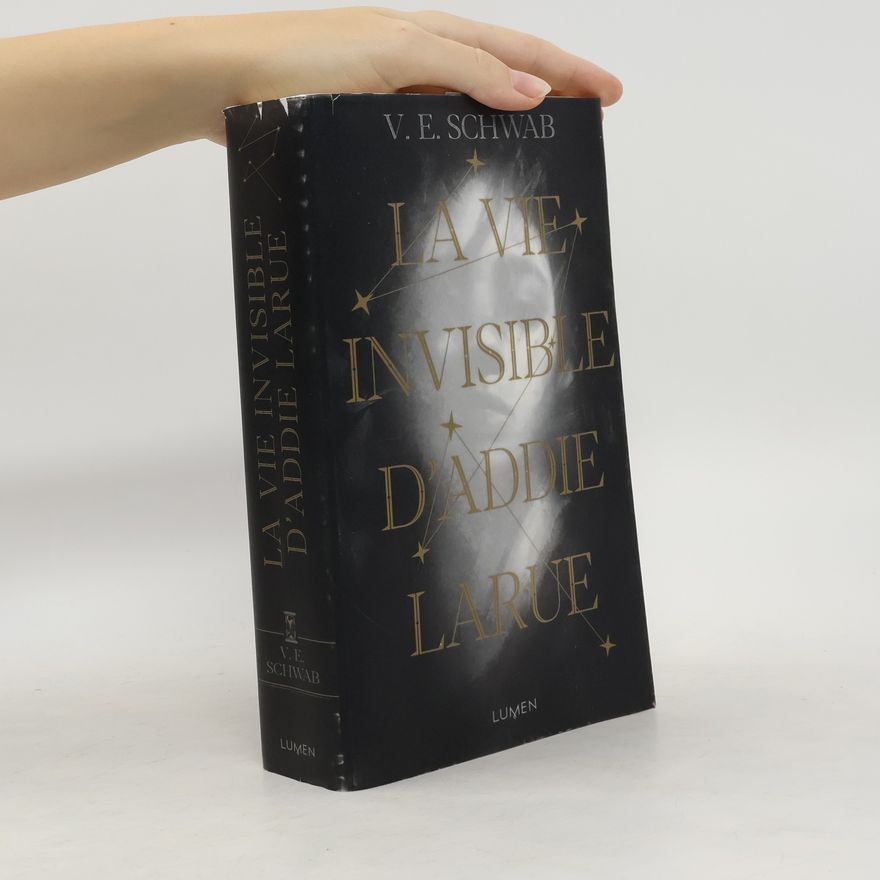 V. E. Schwab La Vie invisible d'Addie Larue