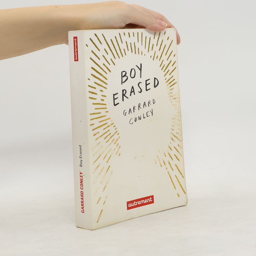 Garrard Conley Boy Erased