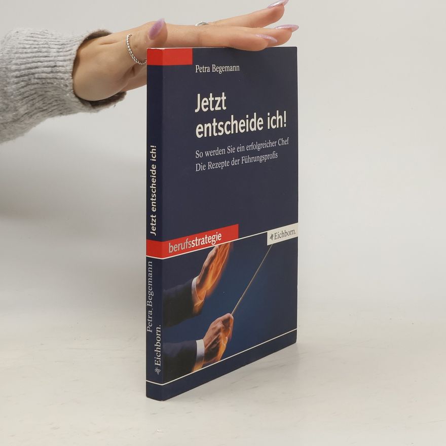 Petra Begemann Jetzt entscheide ich!