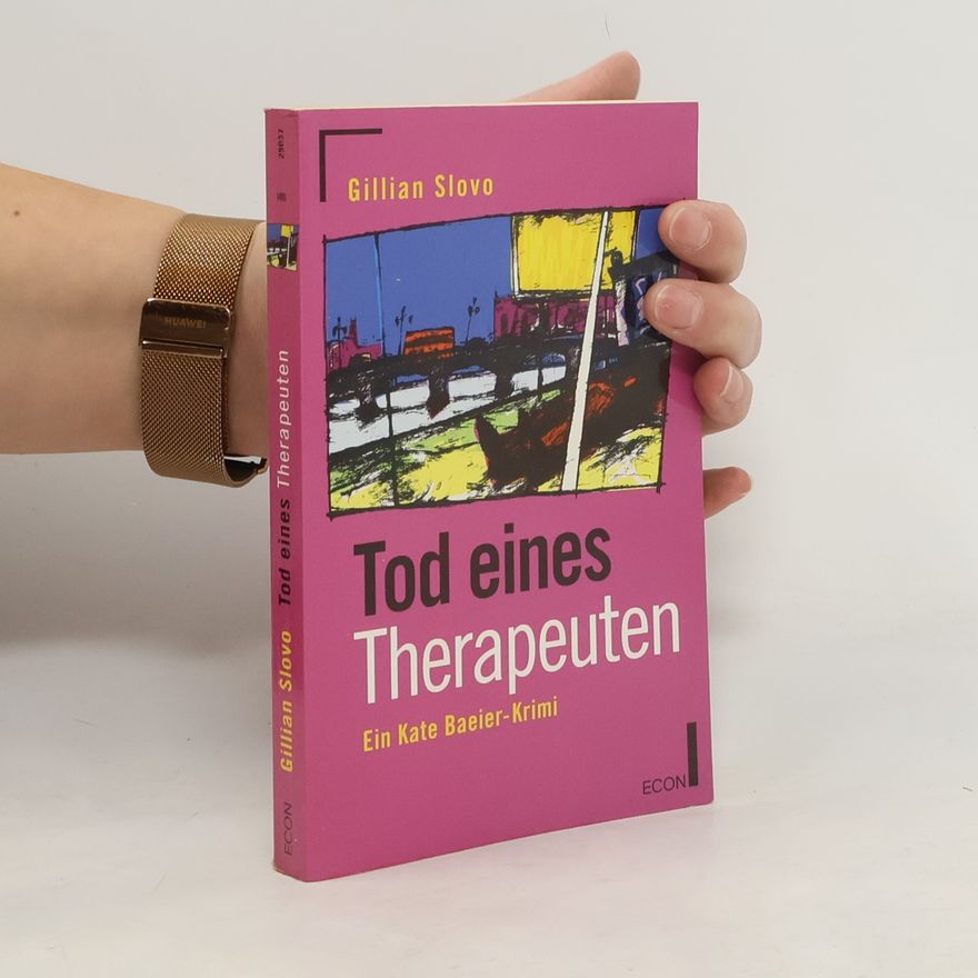 Gillian Slovo Tod eines Therapeuten. Ein Kate Baeier-Krimi