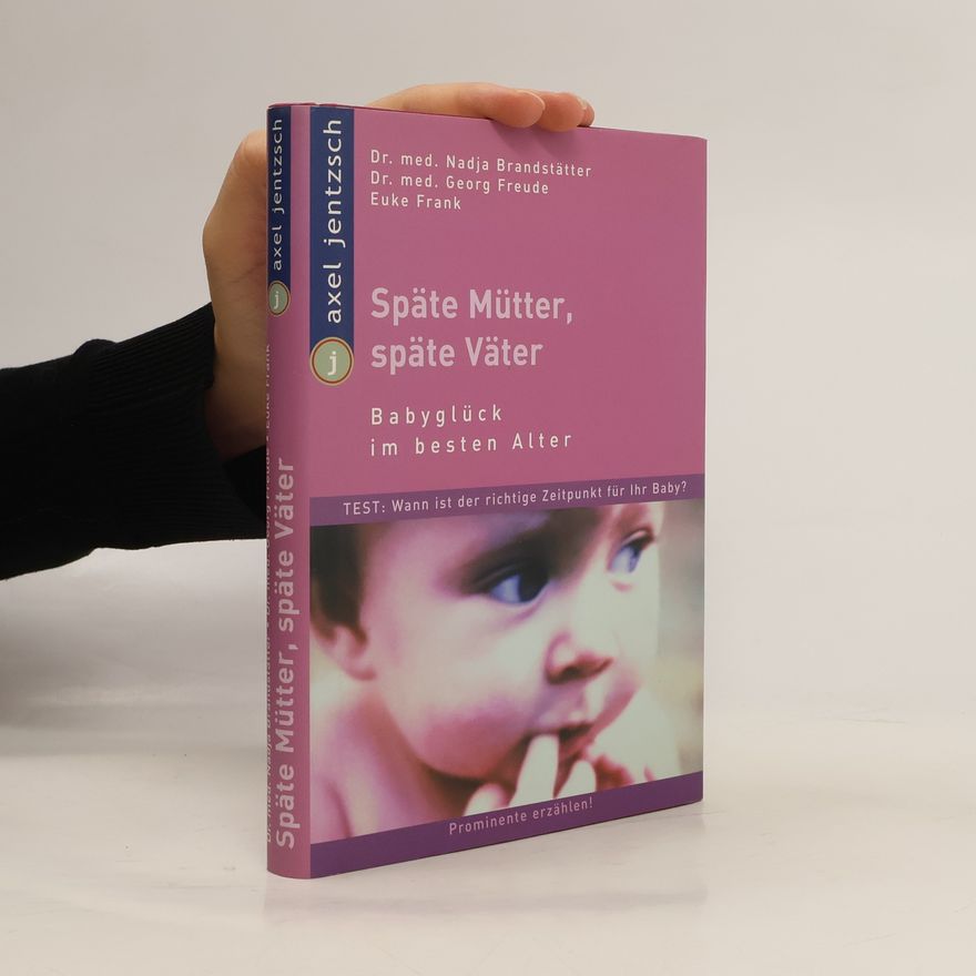 Nadja Brandstätter Späte Mütter, späte Väter