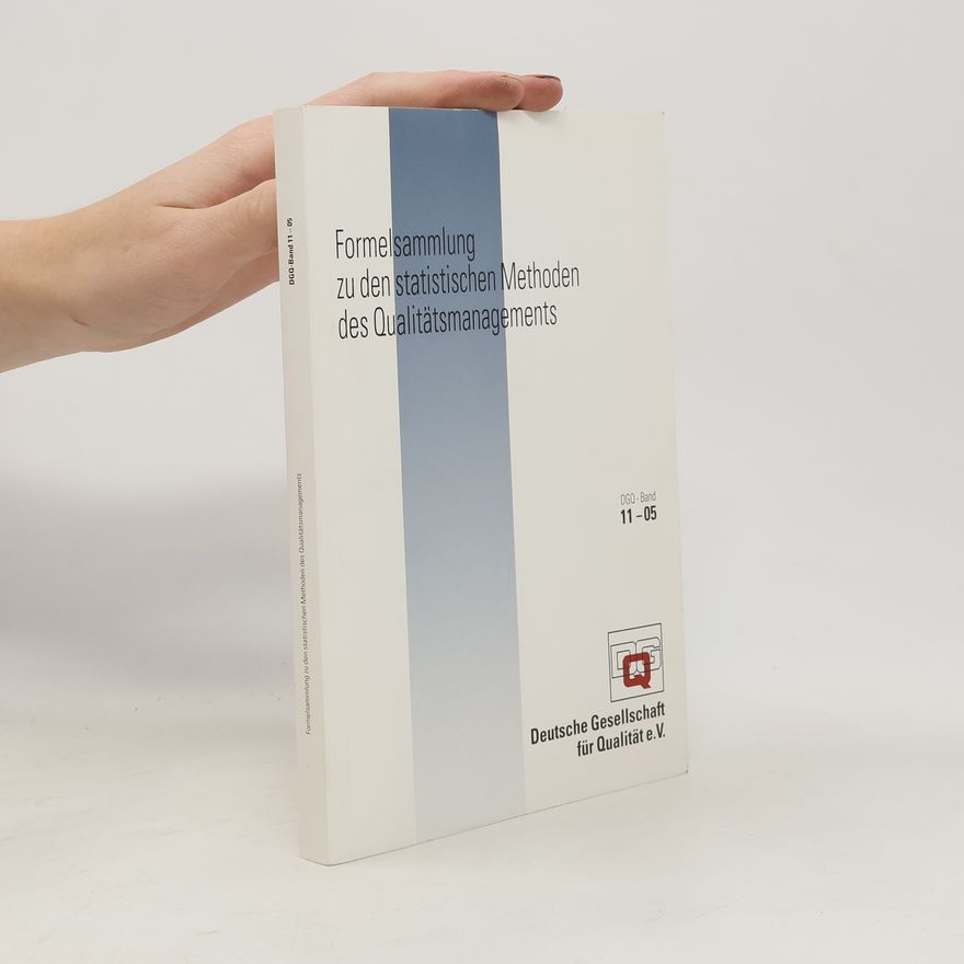 Klaus Graebig Formelsammlung zu den statistischen Methoden des Qualitätsmanagements