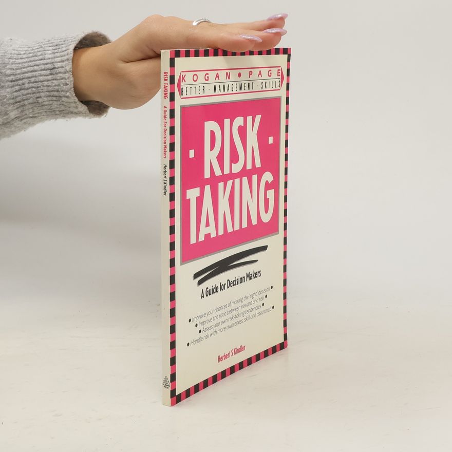 Herbert S. Kindler Risk Taking