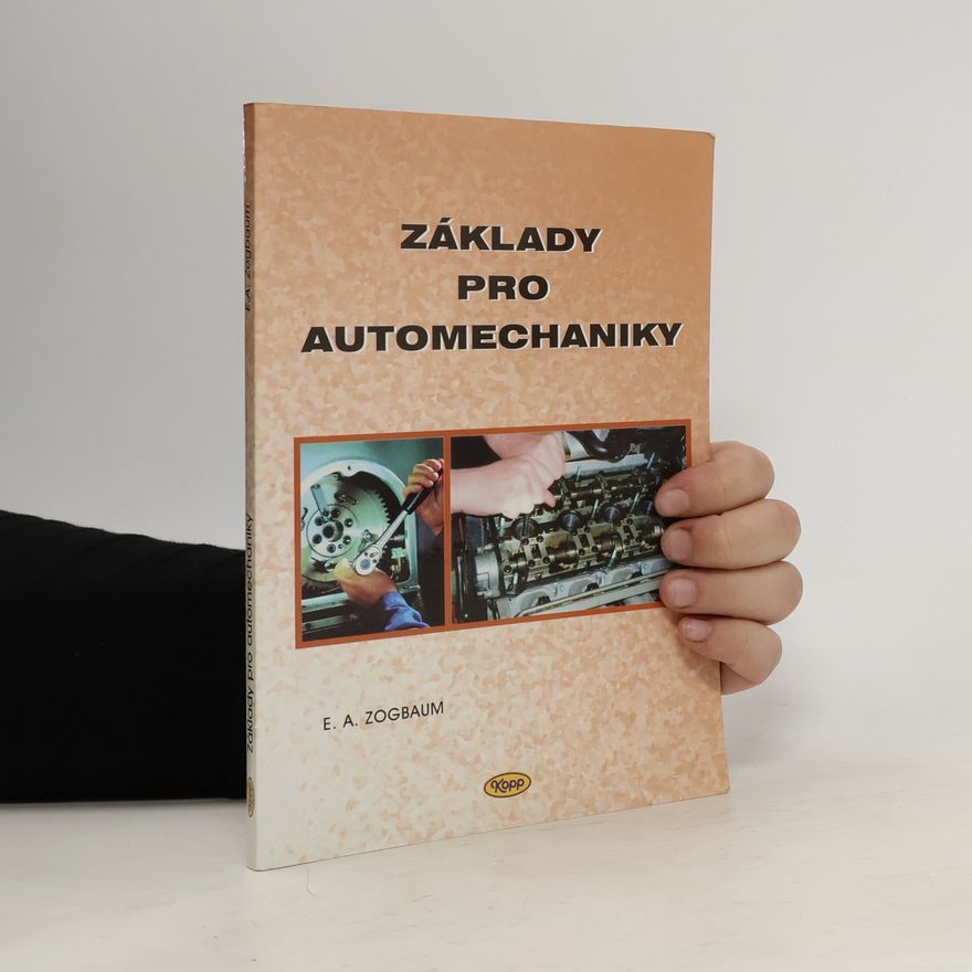 Emil Alfred Zogbaum Základy pro automechaniky