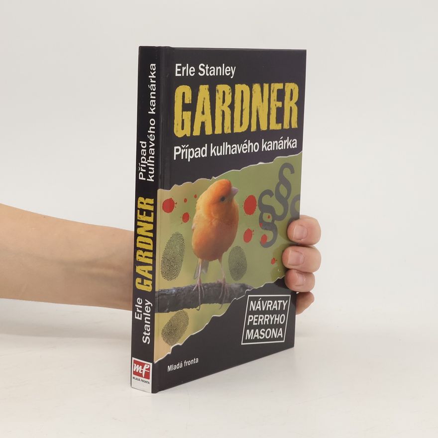 Erle Stanley Gardner Případ kulhavého kanárka