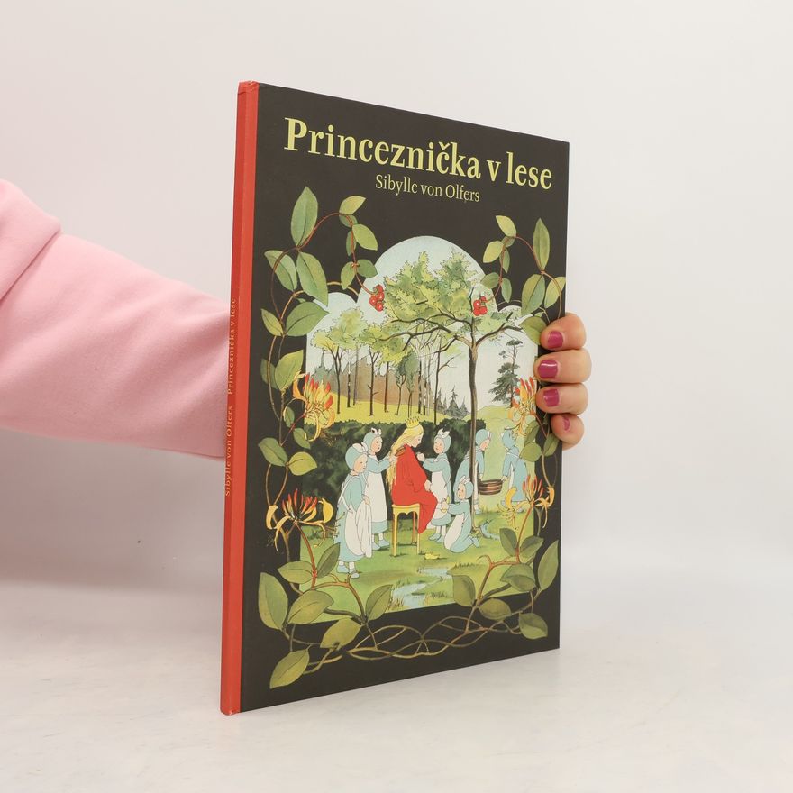 Sibylle von Olfers Princeznička v lese