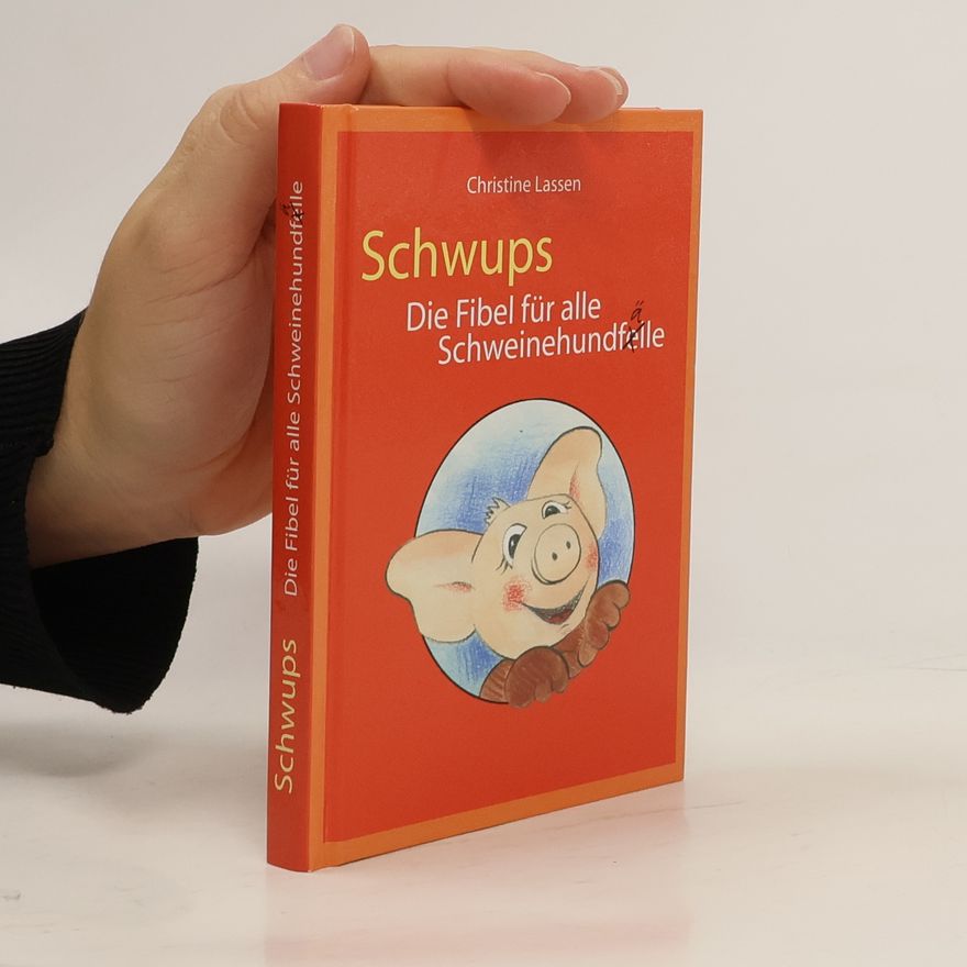 Christine Lassen Schwups – Die Fibel für alle Schweinehundfeile