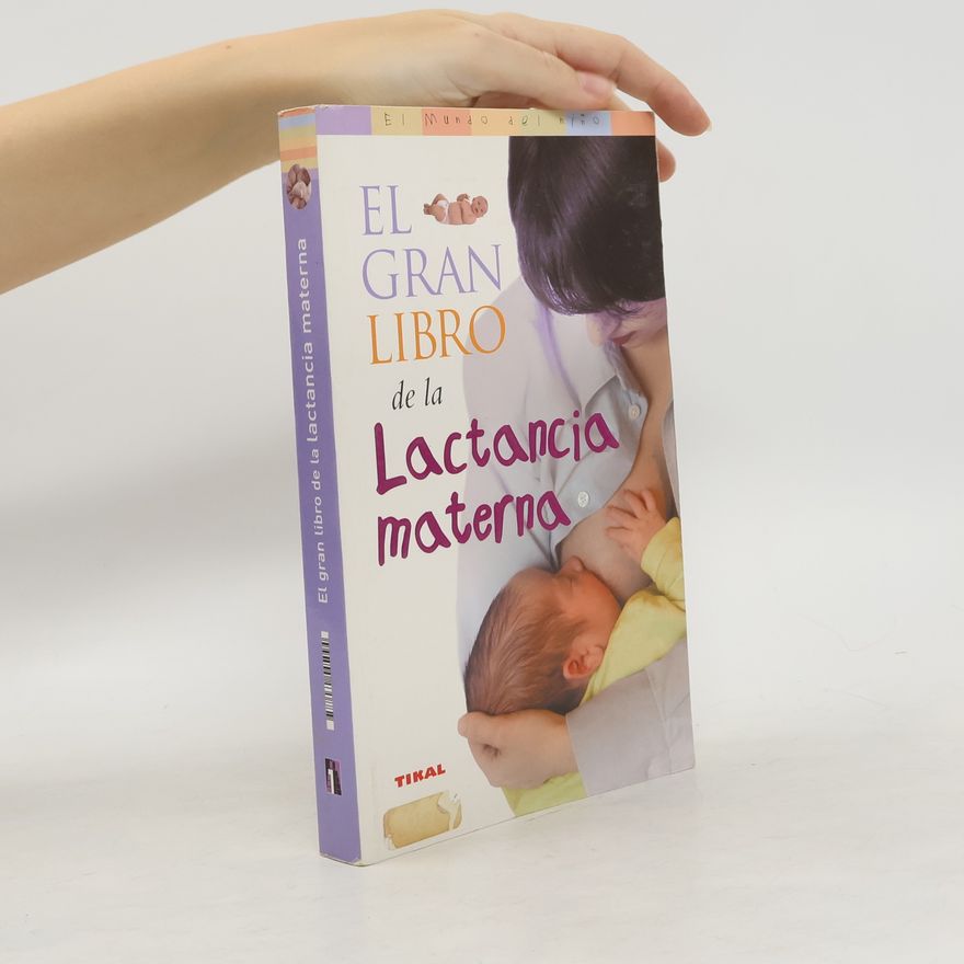 Suzanne Fredregil El gran libro de la lactancia materna