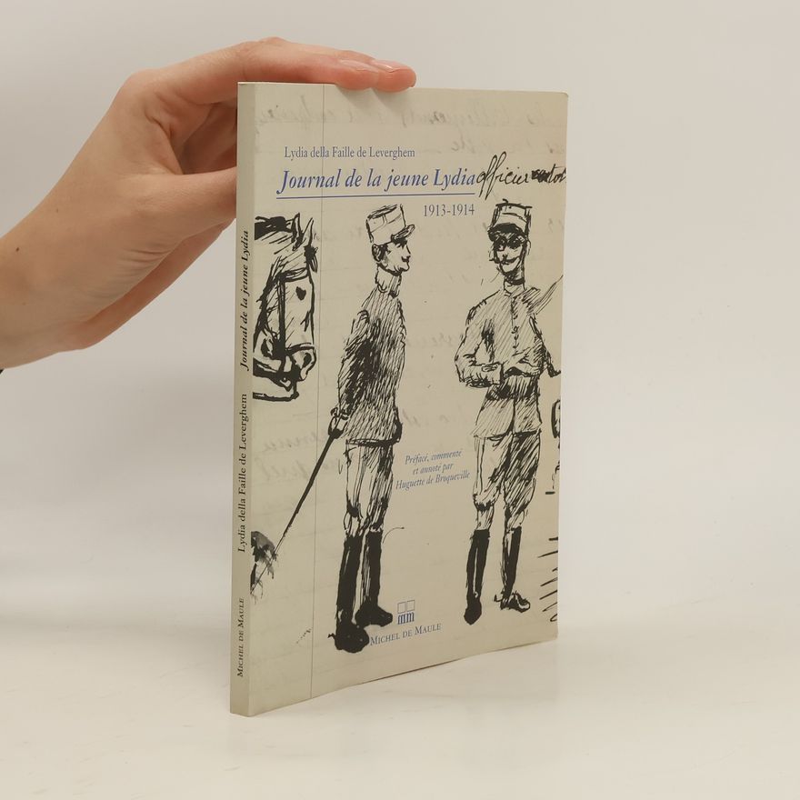 Lydia della Faille de Leverghem Le journal de la jeune Lydia 1912 1914