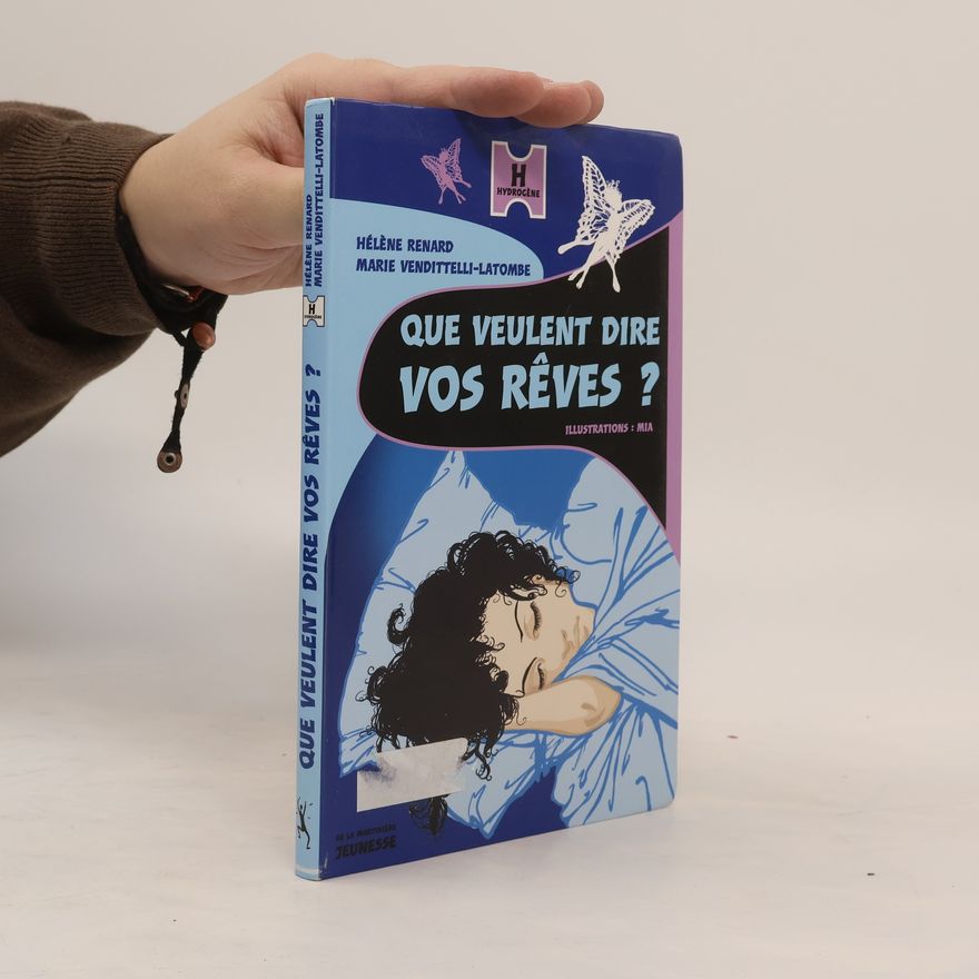 Marie Vendittelli-Latombe Que veulent dire vos rêves ?