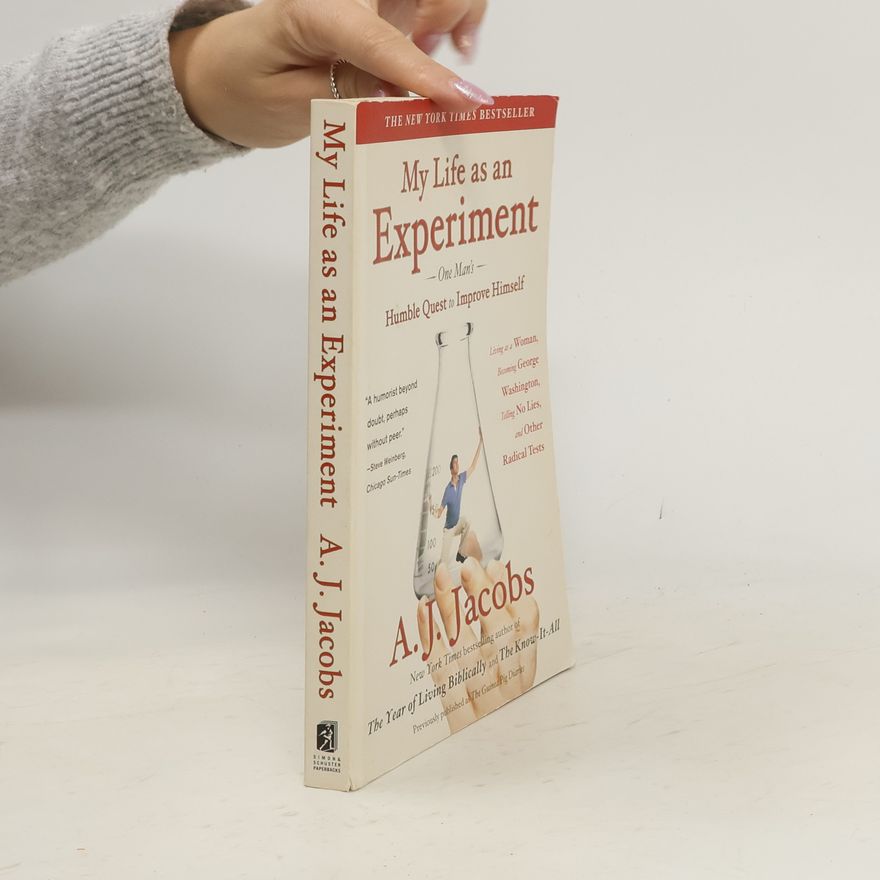 A. J. Jacobs My Life as an Experiment