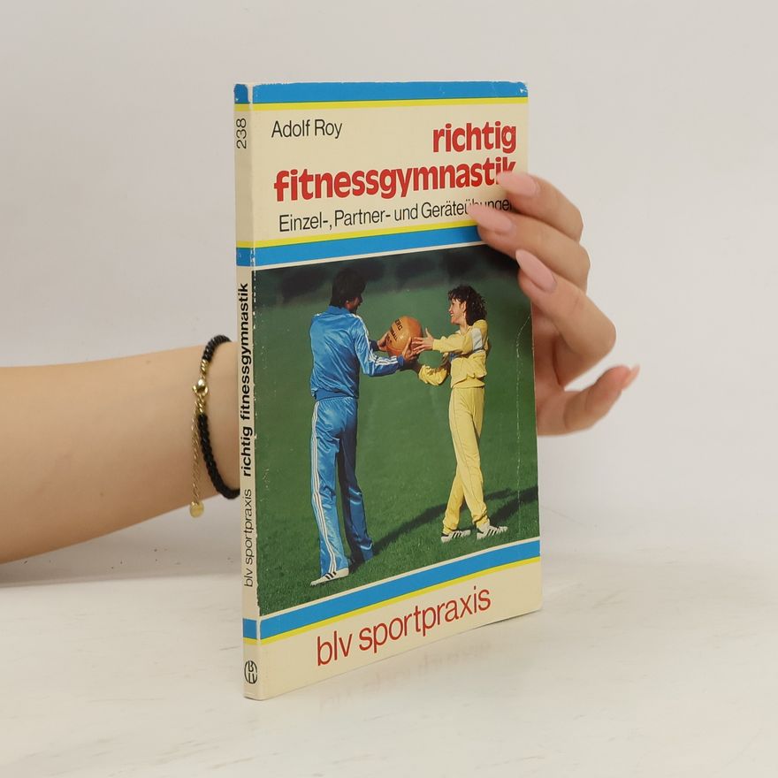 Adolf Roy Richtig Fitnessgymnastik