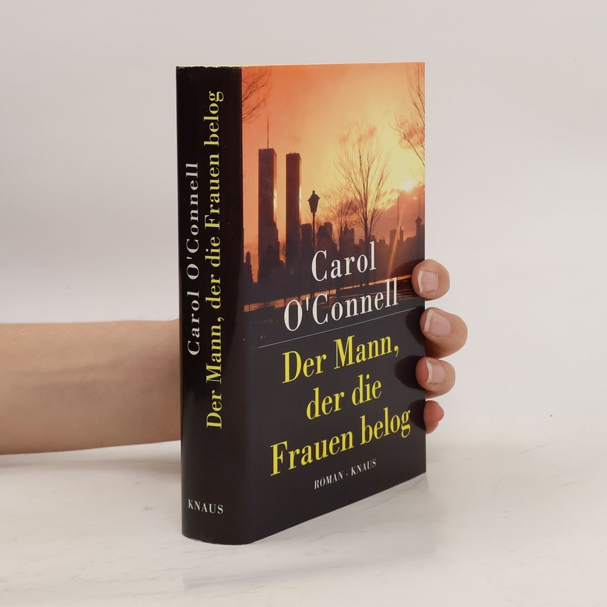 Carol O'Connell Der Mann, der die Frauen belog