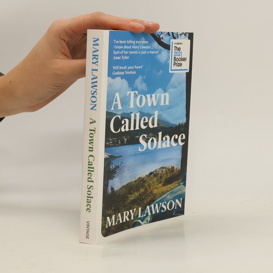 Mary Lawson A Town Called Solace