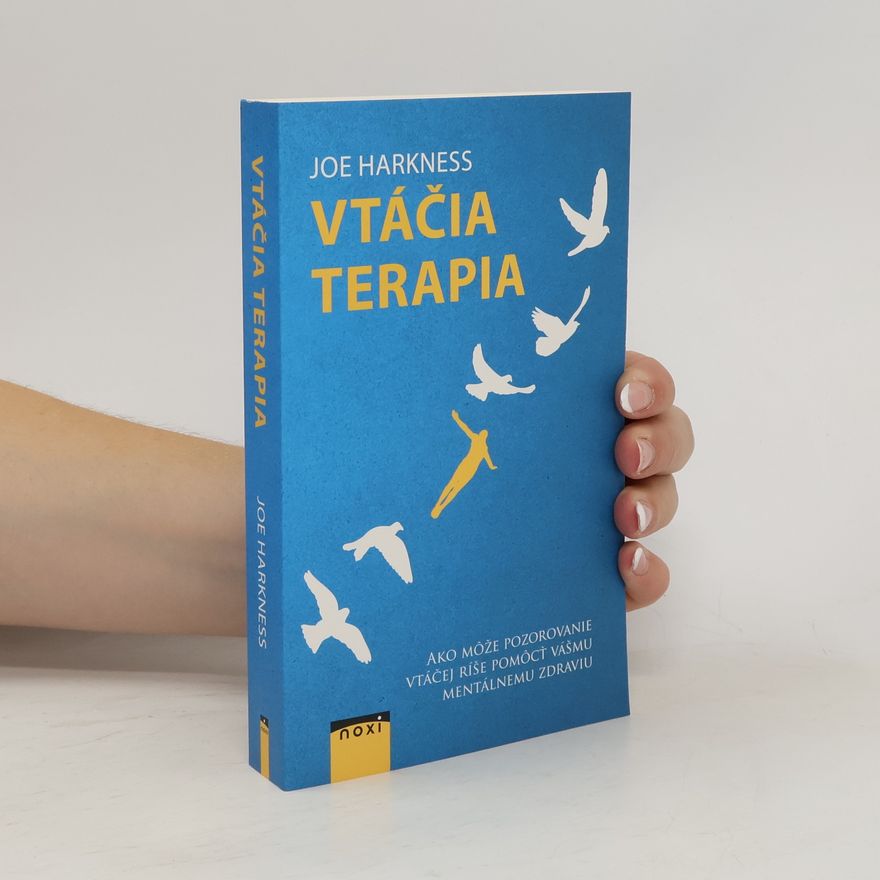 Joe Harkness Vtáčia terapia