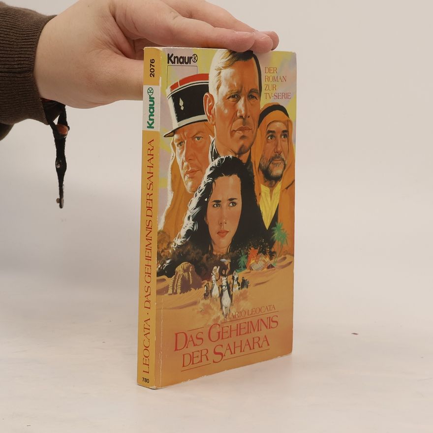 Mario Leocata Das Geheimnis der Sahara. Der Roman zur TV-Serie