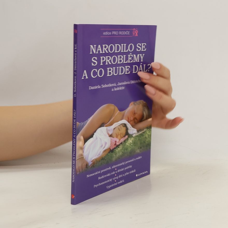 Jaroslava Dittrichová Narodilo se s problémy a co bude dál