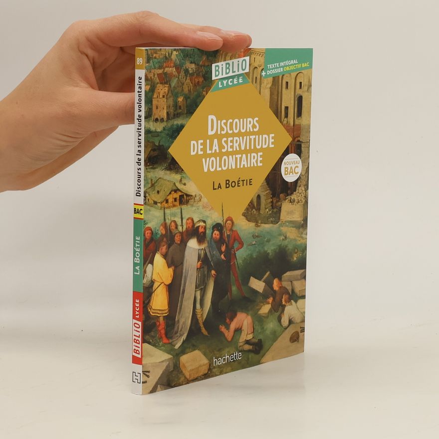 Étienne de La Boétie Discours de la servitude volontaire