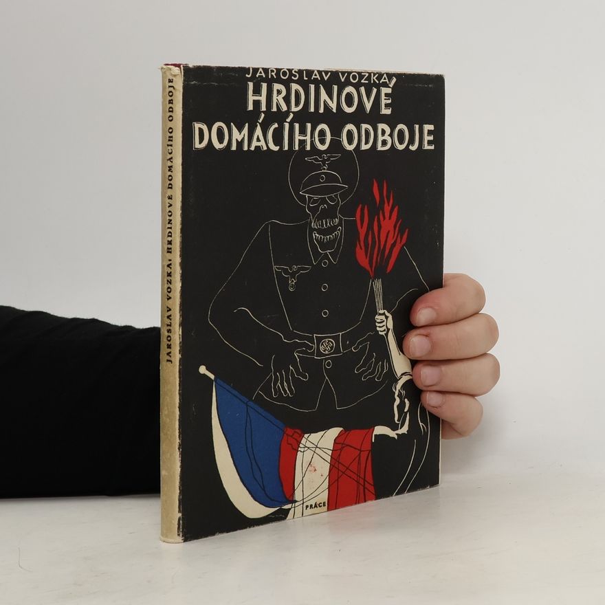 Vozka Jaroslav Hrdinové domácího odboje